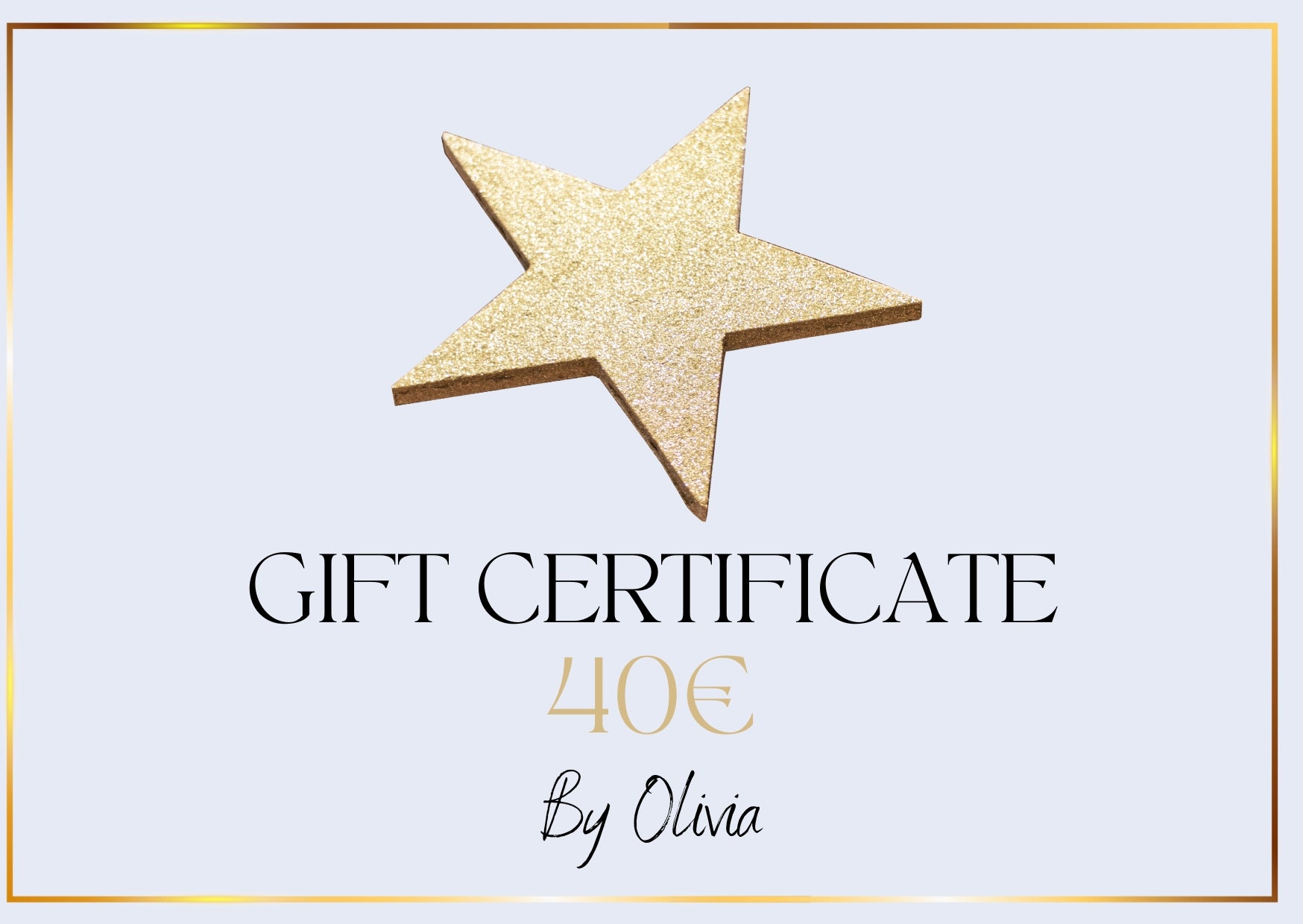 Gift Certificate 40€ - By Olivia